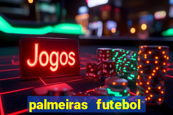 palmeiras futebol play hd