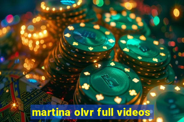 martina olvr full videos