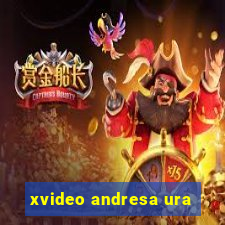 xvideo andresa ura