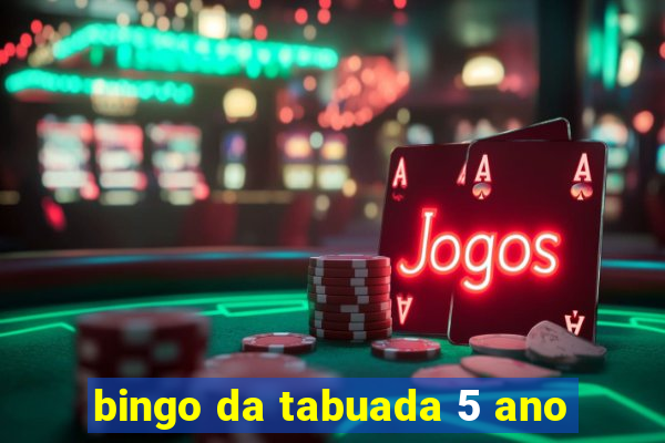 bingo da tabuada 5 ano