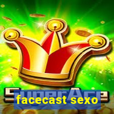 facecast sexo