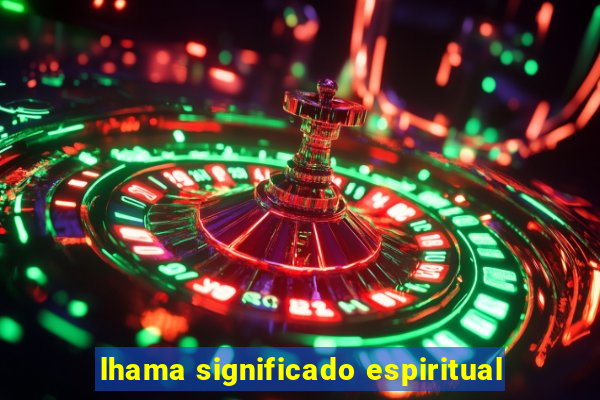 lhama significado espiritual