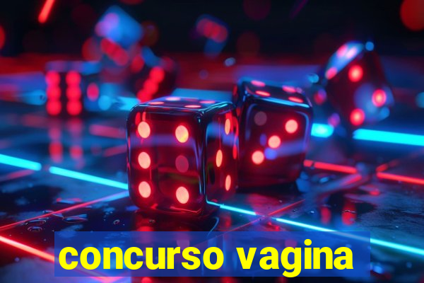 concurso vagina