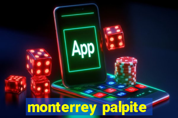 monterrey palpite