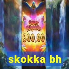 skokka bh