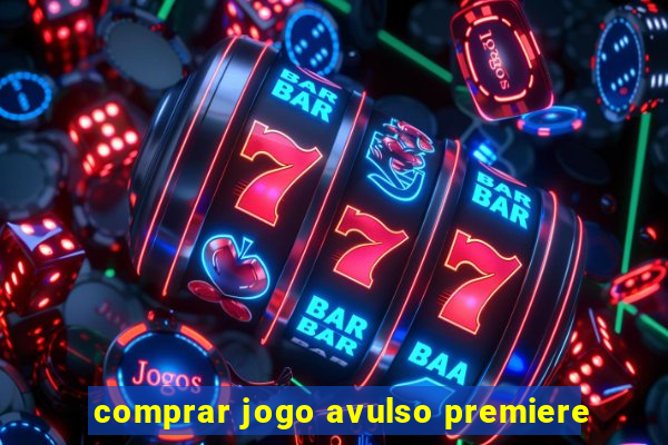 comprar jogo avulso premiere