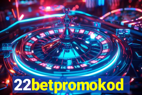 22betpromokod