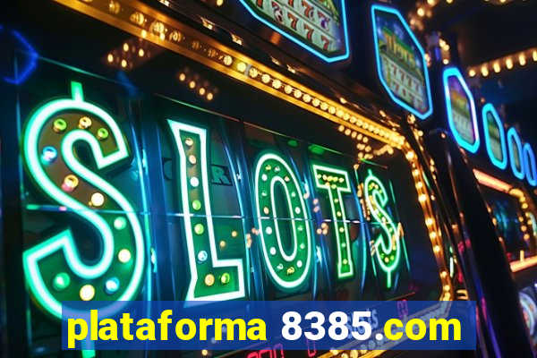 plataforma 8385.com