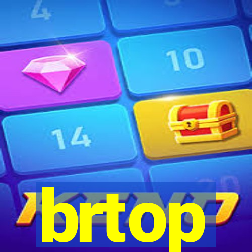 brtop