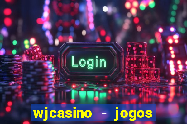 wjcasino - jogos slots premium