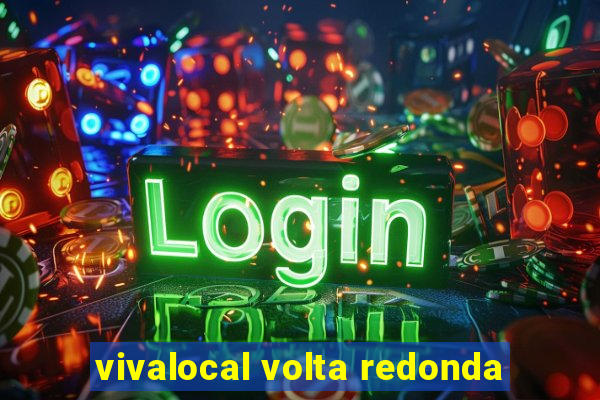 vivalocal volta redonda