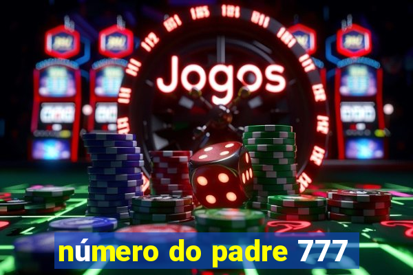 número do padre 777