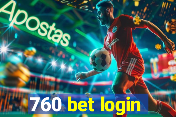 760 bet login