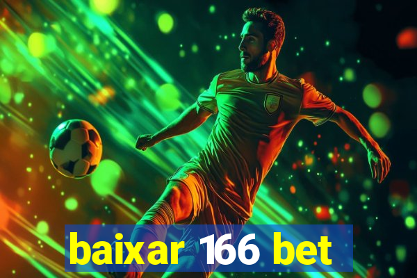 baixar 166 bet