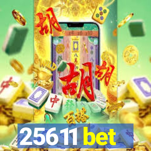 25611 bet