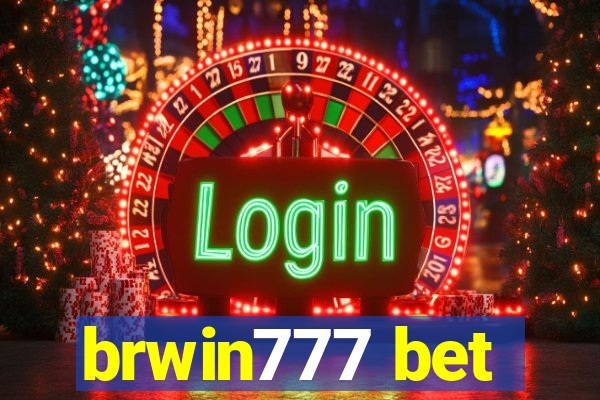 brwin777 bet