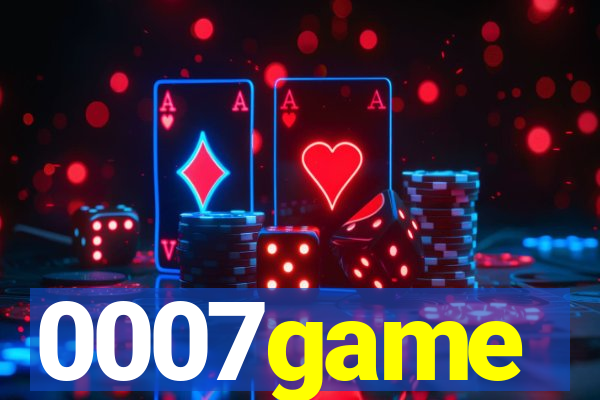 0007game