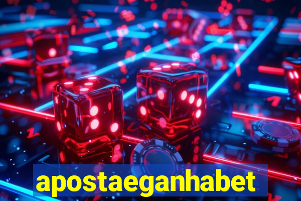 apostaeganhabet