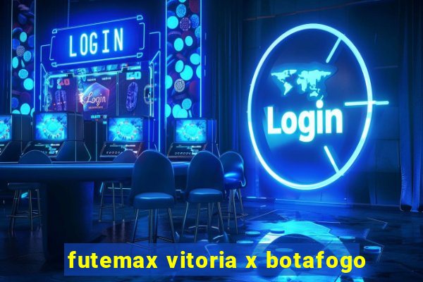 futemax vitoria x botafogo