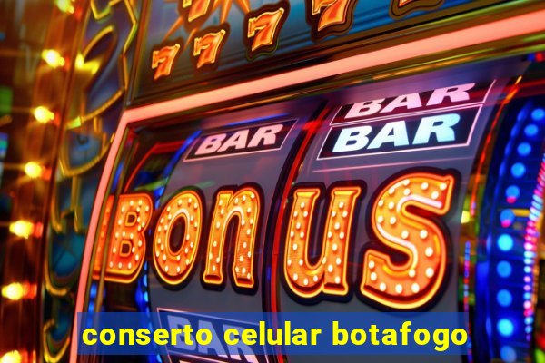 conserto celular botafogo