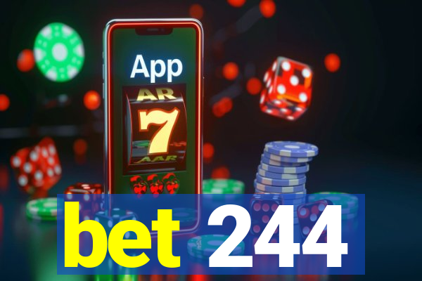 bet 244