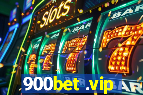 900bet .vip