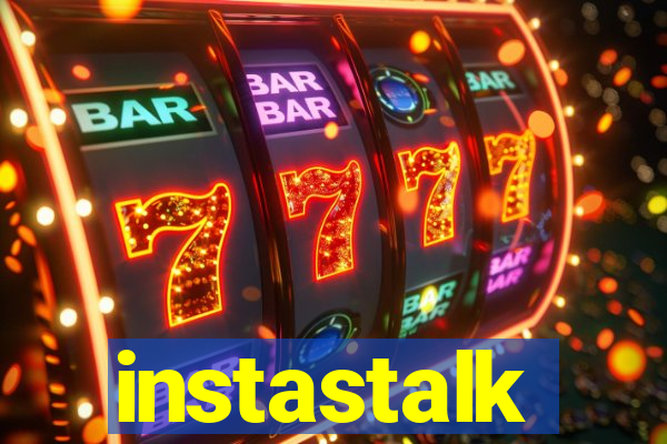 instastalk