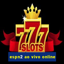 espn2 ao vivo online