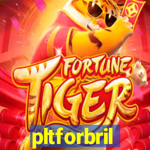 pltforbril