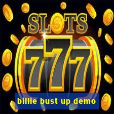 billie bust up demo