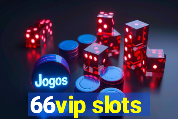 66vip slots