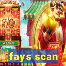 fays scan