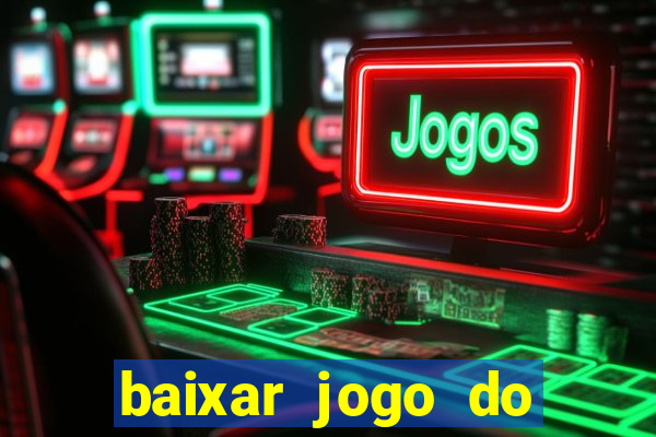 baixar jogo do tigre plataforma nova