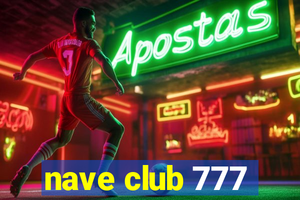 nave club 777