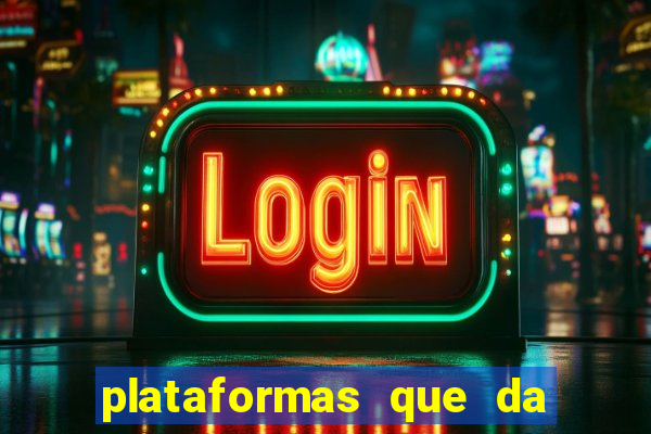 plataformas que da bonus no cadastro e saca no free