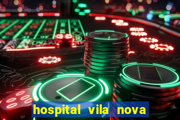 hospital vila nova star trabalhe conosco