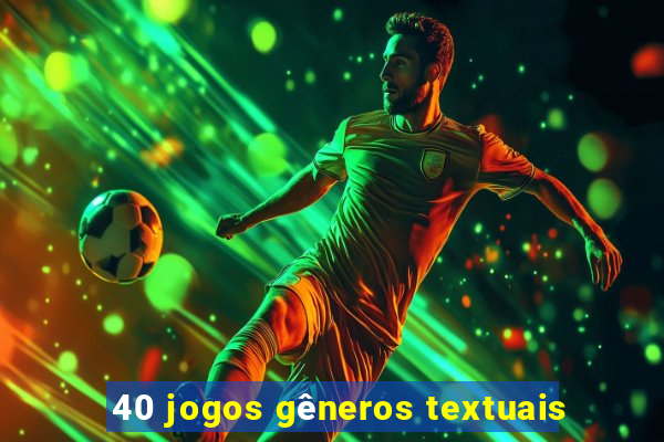 40 jogos gêneros textuais