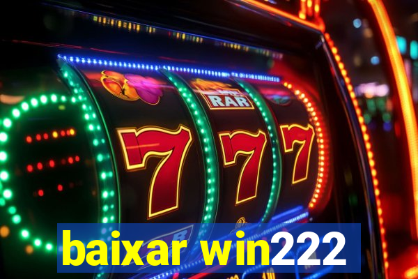 baixar win222