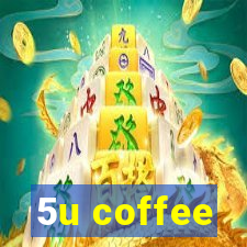 5u coffee