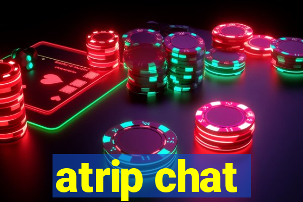 atrip chat