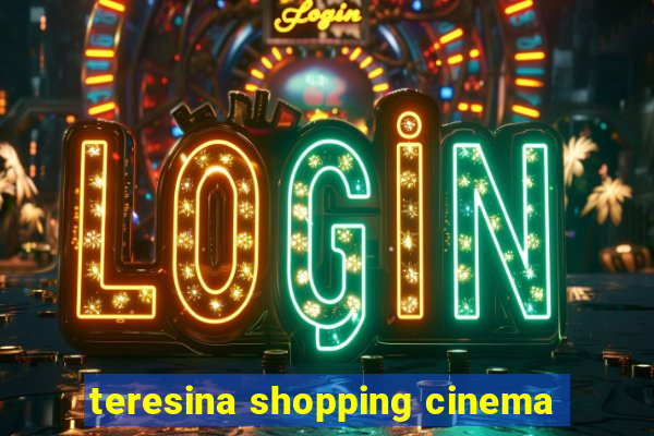 teresina shopping cinema