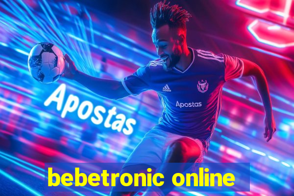 bebetronic online