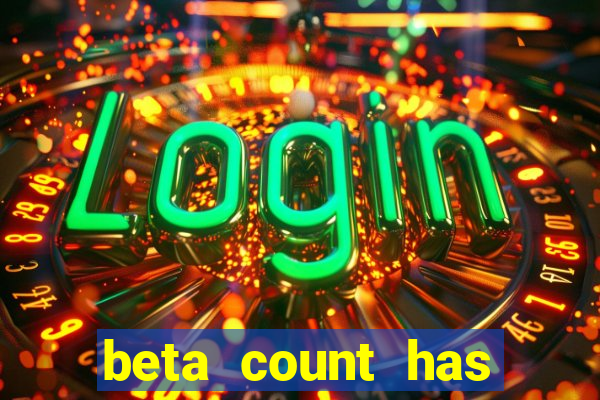 beta count has changed pt br