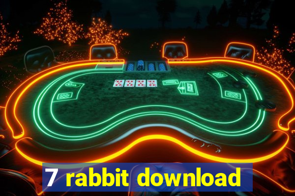 7 rabbit download