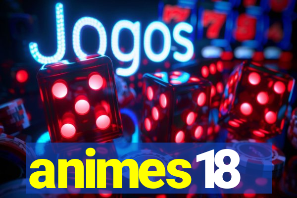 animes18