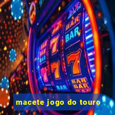 macete jogo do touro