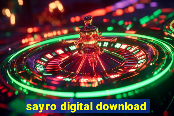 sayro digital download