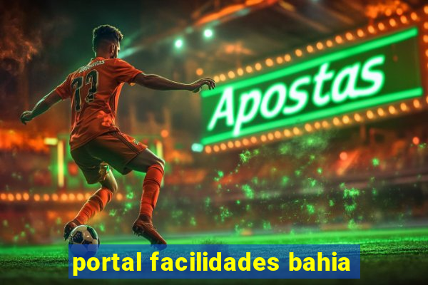 portal facilidades bahia