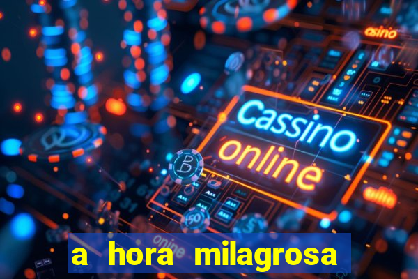 a hora milagrosa livro pdf download