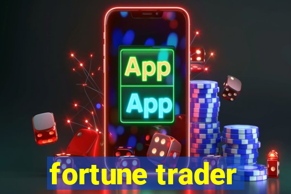 fortune trader